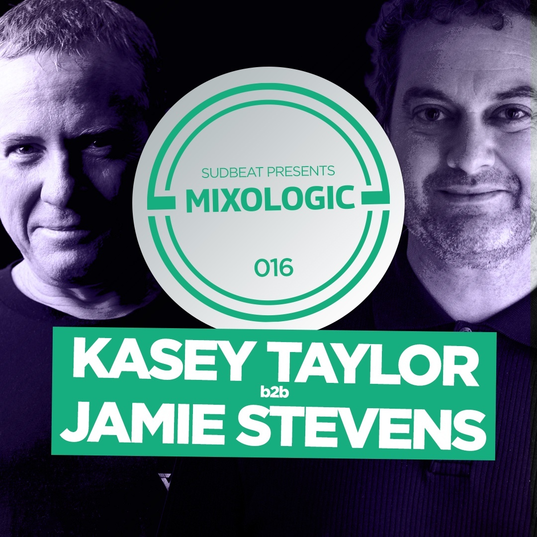 MIXOLOGIC 016 | Kasey Taylor B2B  Jamie Stevens artwork